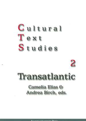 Cultural Text Studies 2 de Camelia Elias