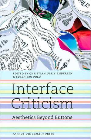 Interface Criticism de Christian Ulrik Andersen