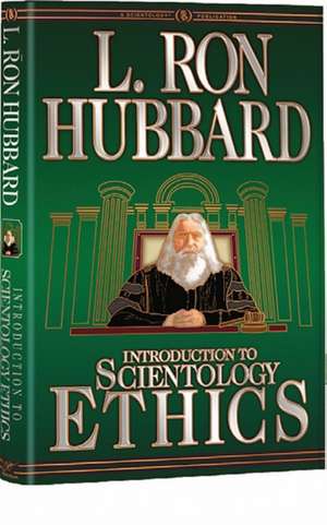 Introduction to Scientology Ethics de L. Ron Hubbard