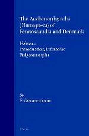 The Auchenorrhyncha (Homoptera) of Fennoscandia and Denmark, Volume 1. Introduction, Infraorder Fulgoromorpha de Ossiannilsson