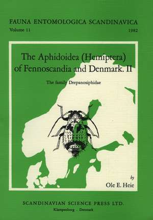 The Aphidoidea (Hemiptera) of Fennoscandia and Denmark, Volume 2. The Family Drepanosiphidae de Heie