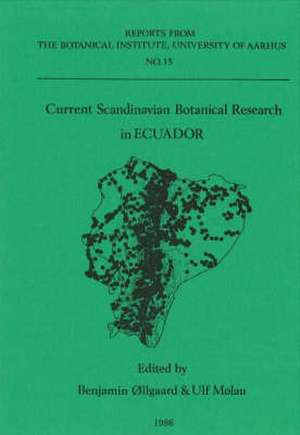 Current Scandinavian Botanical Research in Ecuador de Ulf Molau