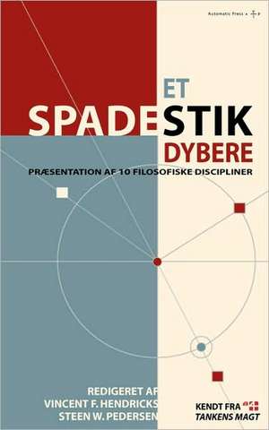 Et spadestik dybere de Vincent F. Hendricks