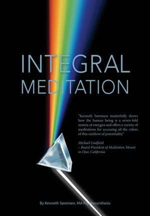 Integral Meditation de Kenneth Sørensen