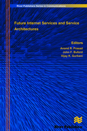 Future Internet Services and Service Architectures de Anand R. Prasad