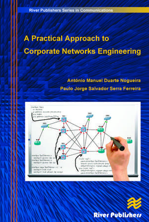 A Practical Approach to Corporate Networks Engineering de Antonio Nogueira