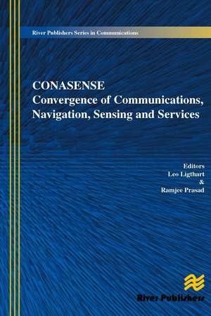 Communications, Navigation, Sensing and Services (CONASENSE) de L.P. Ligthart