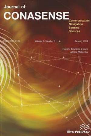 Journal of Communication, Navigation, Sensing and Services (Conasense): Can't Beat a Practical Approach! de Ernestina Cianca