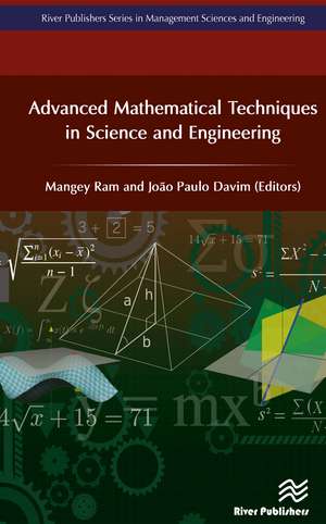 Advanced Mathematical Techniques in Science and Engineering de Mangey Ram