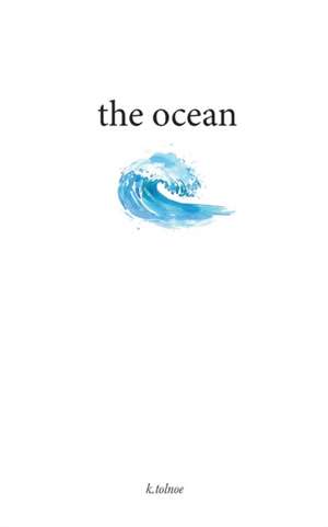 the ocean de K. Tolnoe