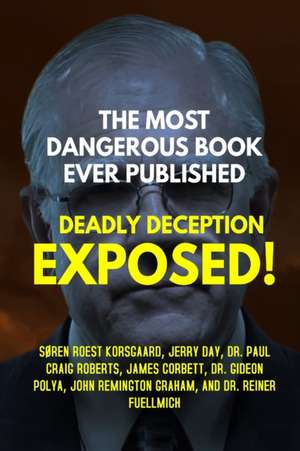 THE MOST DANGEROUS BOOK EVER PUBLISHED de Søren Roest Korsgaard