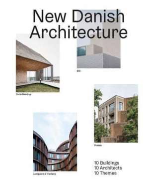 New Danish Architecture de Kristoffer Lindhardt Weiss