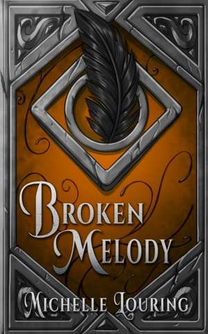 Broken Melody de Michelle Louring