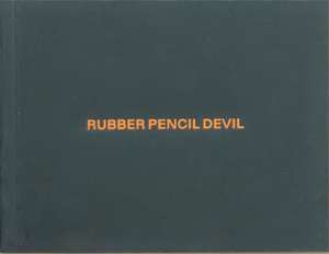 Rubber Pencil Devil de Alex Da Corte