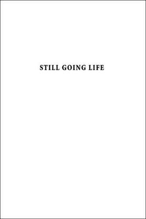 Still Going Life de Noam Griegst