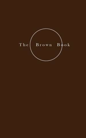 The Brown Book - On Nourishment de Helene Lundbye Petersen