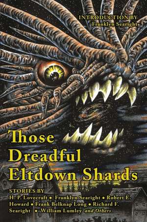 Those Dreadful Eltdown Shards de Franklyn Searight