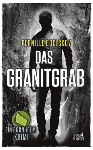 Das Granitgrab de Pernille Boelskov