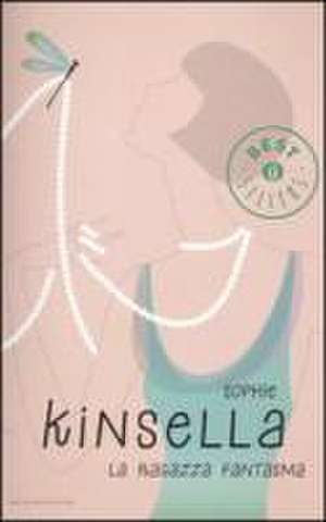 La ragazza fantasma de Sophie Kinsella