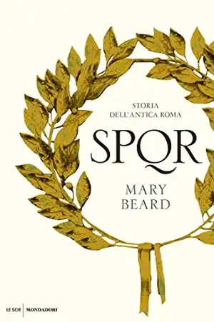 SPQR. Storia dell'antica Roma de Mary Beard