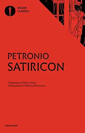 Satiricon. Testo latino a fronte de Arbitro Petronio