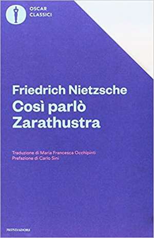 Così parlò Zarathustra. Un libro per tutti e per nessuno de Friedrich Nietzsche