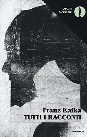 Tutti i racconti de Franz Kafka