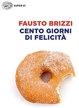 Cento giorni di felicità de Fausto Brizzi