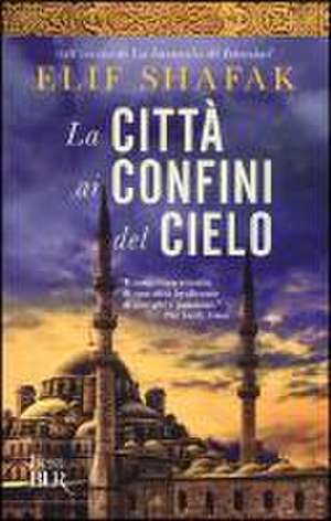 La città ai confini del cielo de Elif Shafak