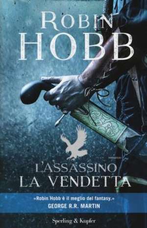 L'assassino. La vendetta de Robin Hobb