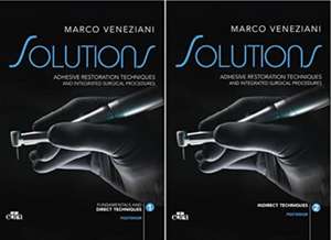 SOLUTIONS - Adhesive restoration techniques restorative and integrated surgical procedures de Marco Veneziani