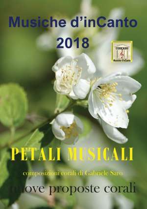 Musiche d'inCanto 2018 - Petali musicali de Cornelio Piccoli