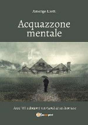 Acquazzone mentale de Amerigo Liotti