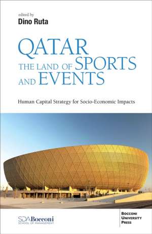 Qatar the Land of Sports and Events: Human Capital Strategy for Socio-Economic Impacts de Dino Ruta