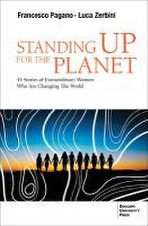 Standing Up for the Planet de Francesco Pagano