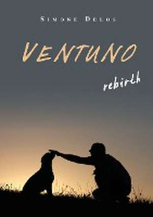 Ventuno rebirth de Simone Delos