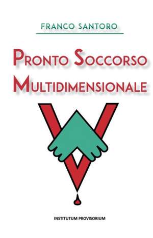 Pronto soccorso multidimensionale de Franco Santoro