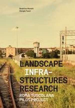 A Landascape Infrastructures Research de Giorgia Tucci