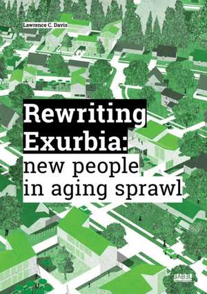 Rewriting Exurbia de Lawrence C. Davis