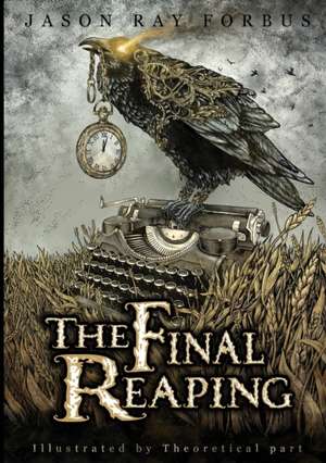 The Final Reaping de Jason Ray Forbus