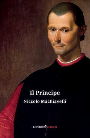 Il Principe de Niccolò Machiavelli