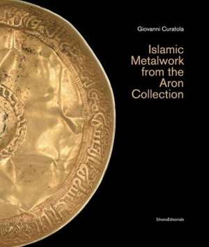 Islamic Metalwork from the Aron Collection