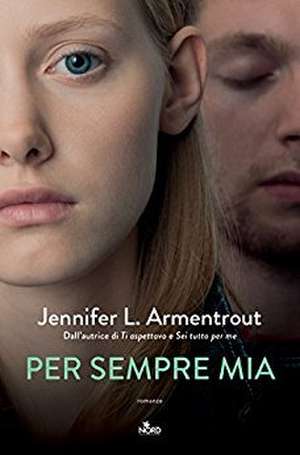 Per sempre mia de Jennifer L. Armentrout