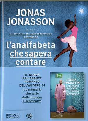 L'analfabeta che sapeva contare de Jonas Jonasson