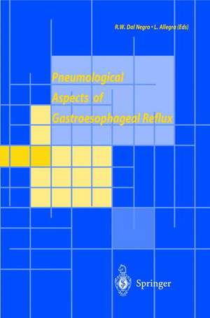 Pneumological Aspects of Gastroesophageal Reflux de Robert W. Dal Negro