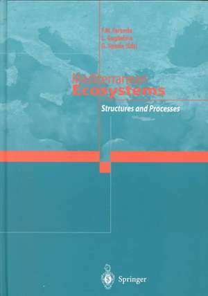 Mediterranean Ecosystems: Structures and Processes de F.M. Faranda