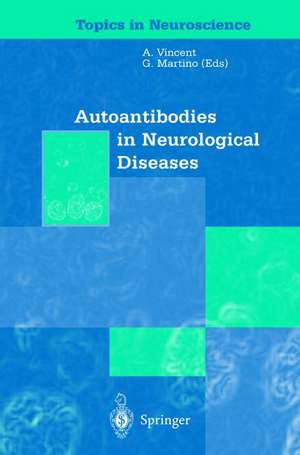 Autoantibodies in Neurological Diseases de Angela Vincent