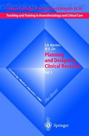 Planning and Designing Clinical Research de S.B. Martins