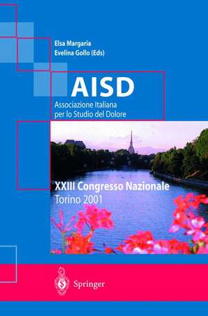 AISD Associazione Italiana per lo Studio del Dolore: XXIII Congresso Nazionale de E. Margaria