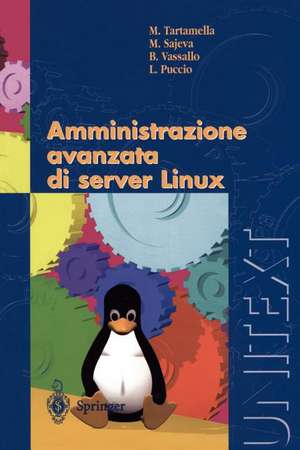 Amministrazione avanzata di server Linux de M. Tartamella